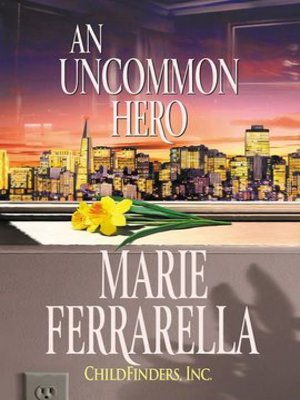 cover image of Childfinders, Inc.: An Uncommon Hero